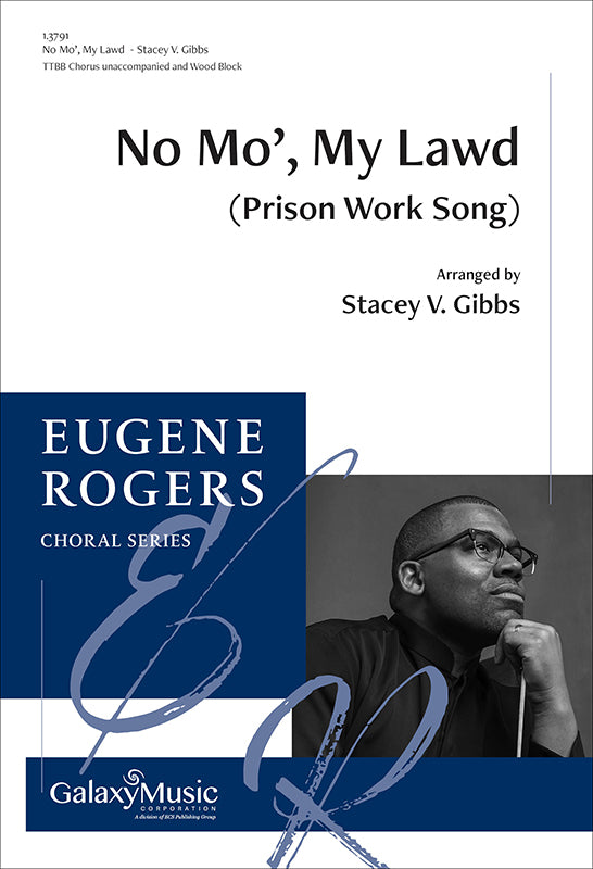 Gibbs: No Mo', My Lawd (Prison Work Song)