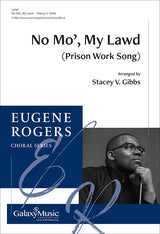 Gibbs: No Mo', My Lawd (Prison Work Song)