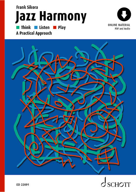 Jazz Harmony: Think - Listen - Play - A Practical Approach