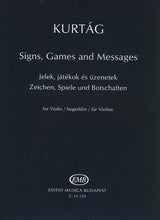 Kurtág: Signs, Games and Messages for Violin