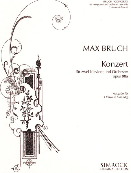 アート・デザイン・音楽 MAX BRUCH/ KONZERT Op.88a SIMROCK Bruch: Concerto for Two Pianos, Op. 88a – Ficks Music