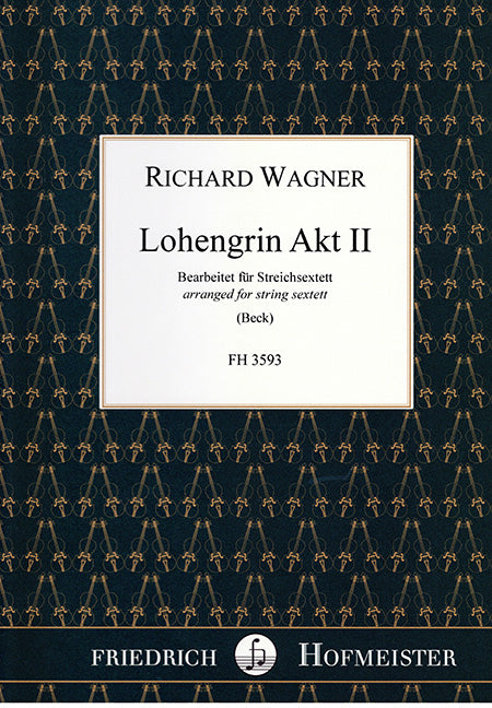 Wagner: Lohengrin - Act 2 (arr. for string sextet)