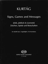 Kurtág: Signs, Games and Messages