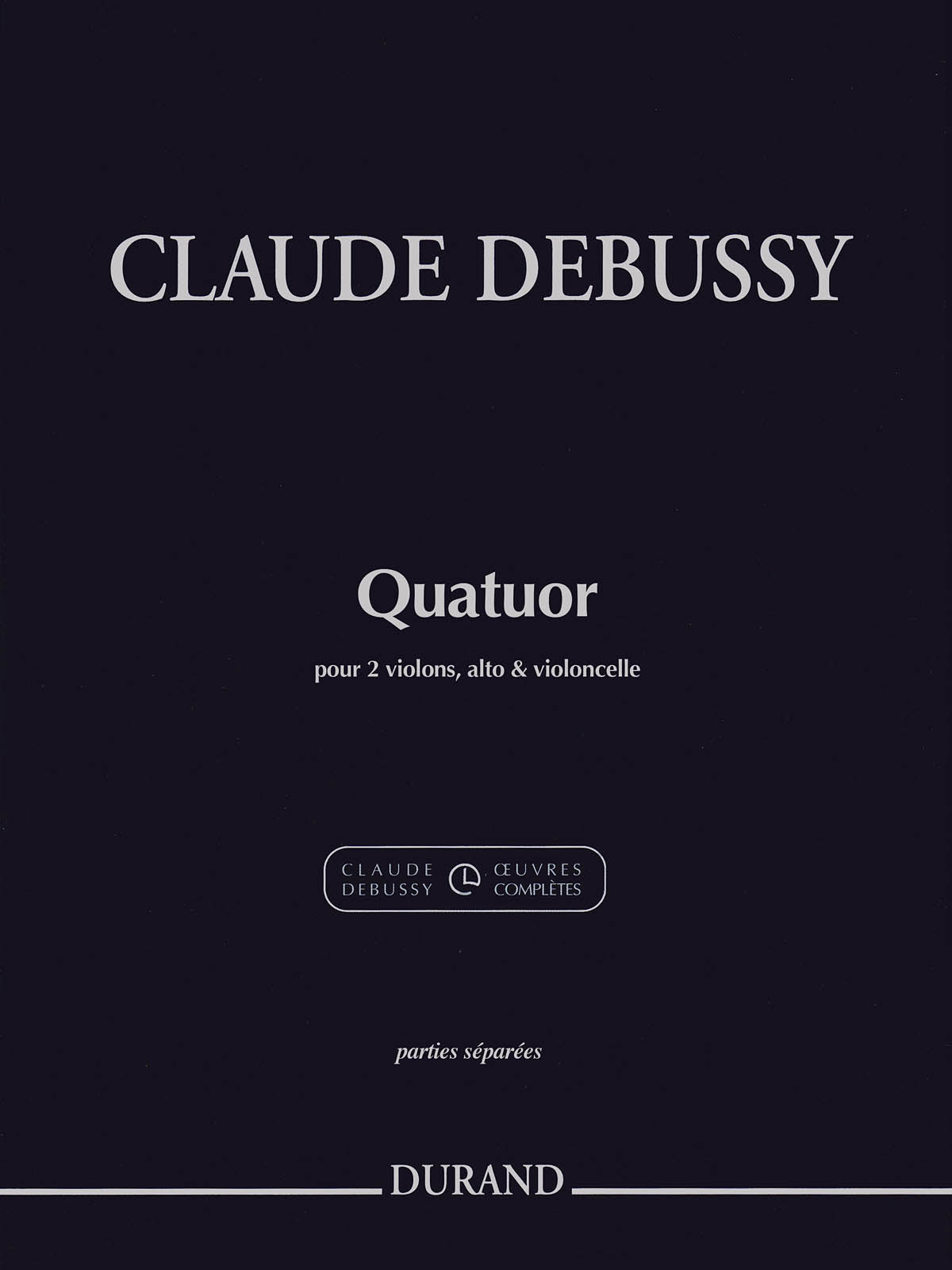 Debussy: String Quartet in G Minor, Op. 10