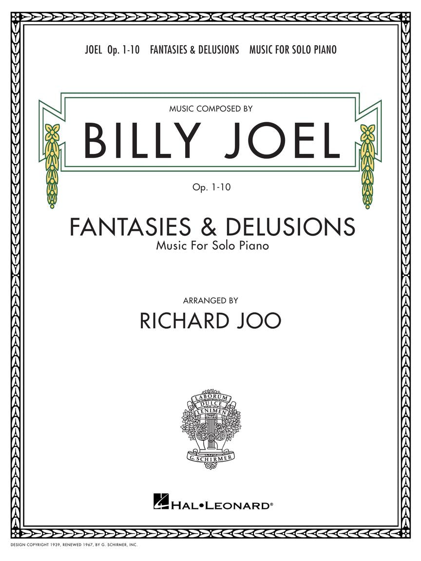 Joel: Fantasies & Delusions, Opp. 1-10