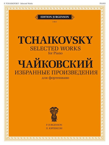Tchaikovsky: Selected Works for Piano – Ficks Music