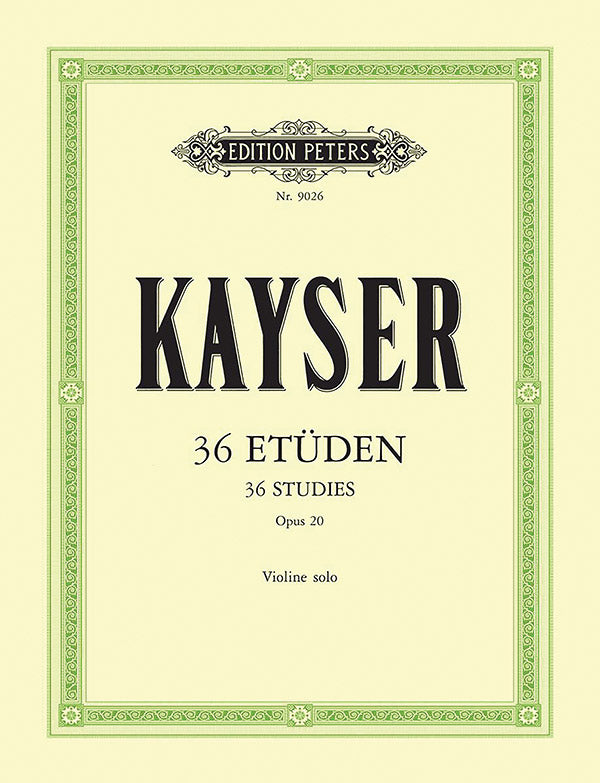 Kayser: 36 Studies, Op. 20 for Violin