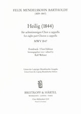 Mendelssohn: Heilig (1844), MWV B 47