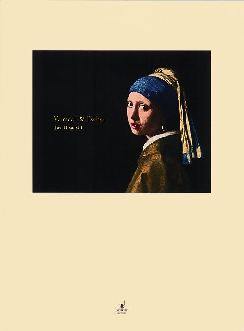 Hisaishi: Vermeer & Escher