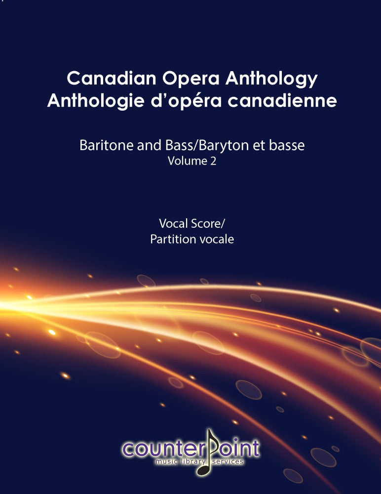 Canadian Opera Anthology for Baritone & Bass - Volume 2
