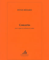 Bédard: Concerto for Organ and String Orchestra