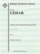 Lehár: Gold and Silber, Op. 79