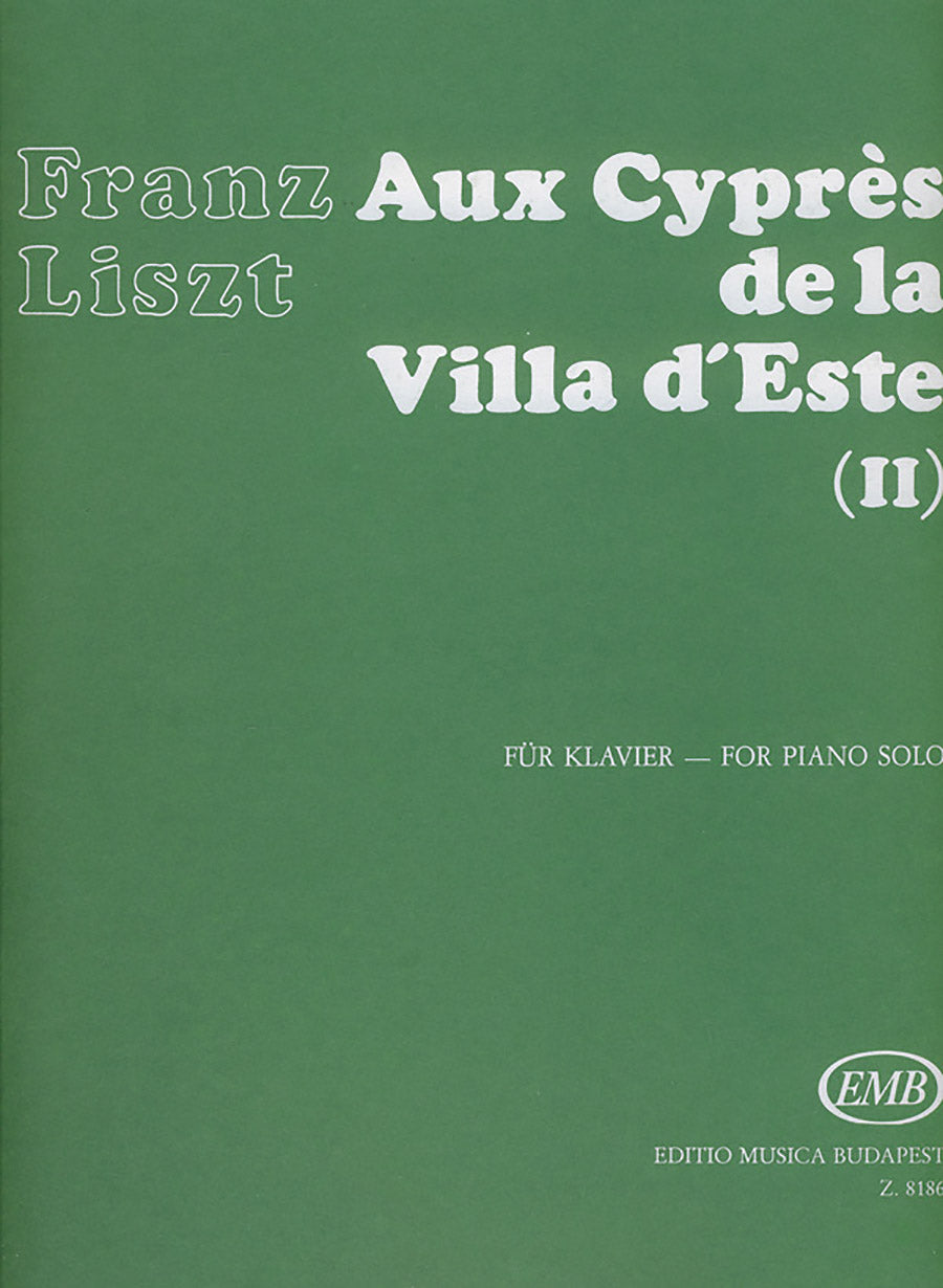 Liszt: Aux Cypres de la Villa d'Este No. 2