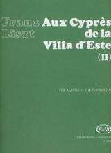 Liszt: Aux Cypres de la Villa d'Este No. 2