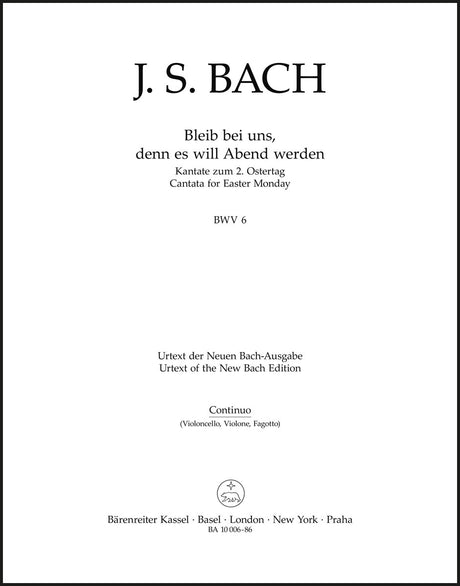 Bach: Bleib bei uns, denn es will Abend werden, BWV 6