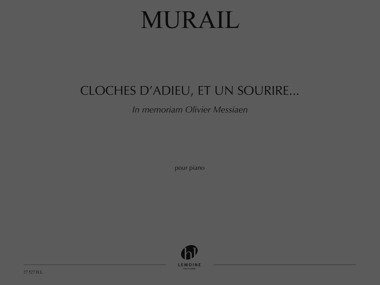 Murail: Cloches d'adieu, et un sourire...