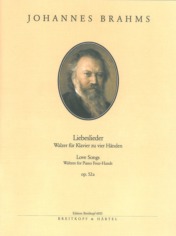 Brahms: Liebeslieder (Love Songs), Op. 52a