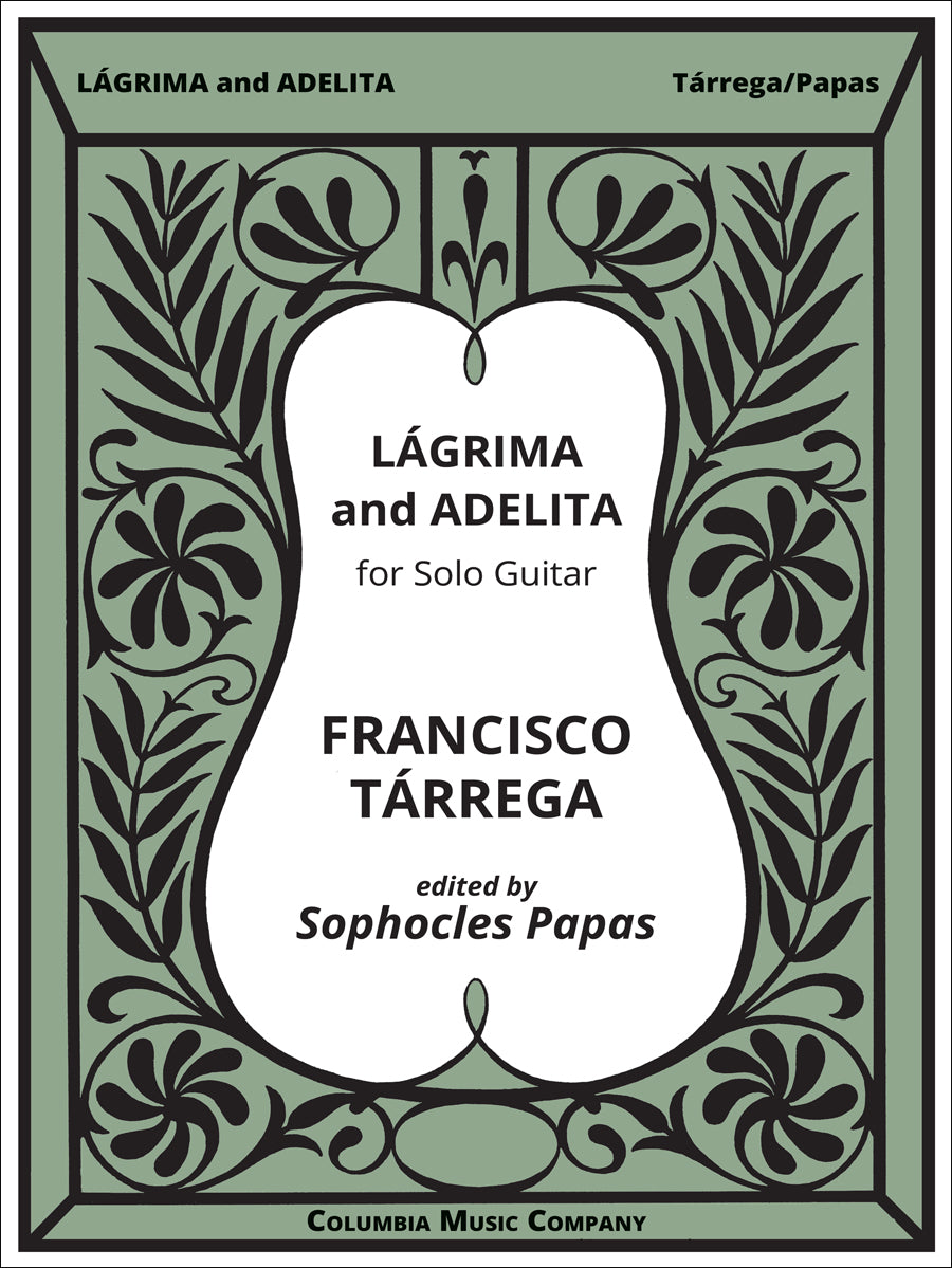 Tárrega: Lágrima and Adelita