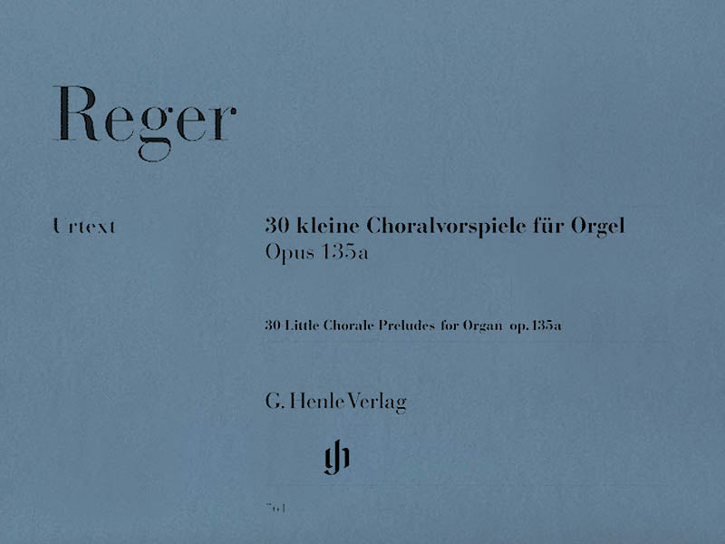 Reger: 30 Little Chorale Preludes, Op. 135a