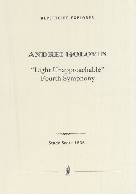 Golovin: Symphony No. 4 "Light Unapproachable"
