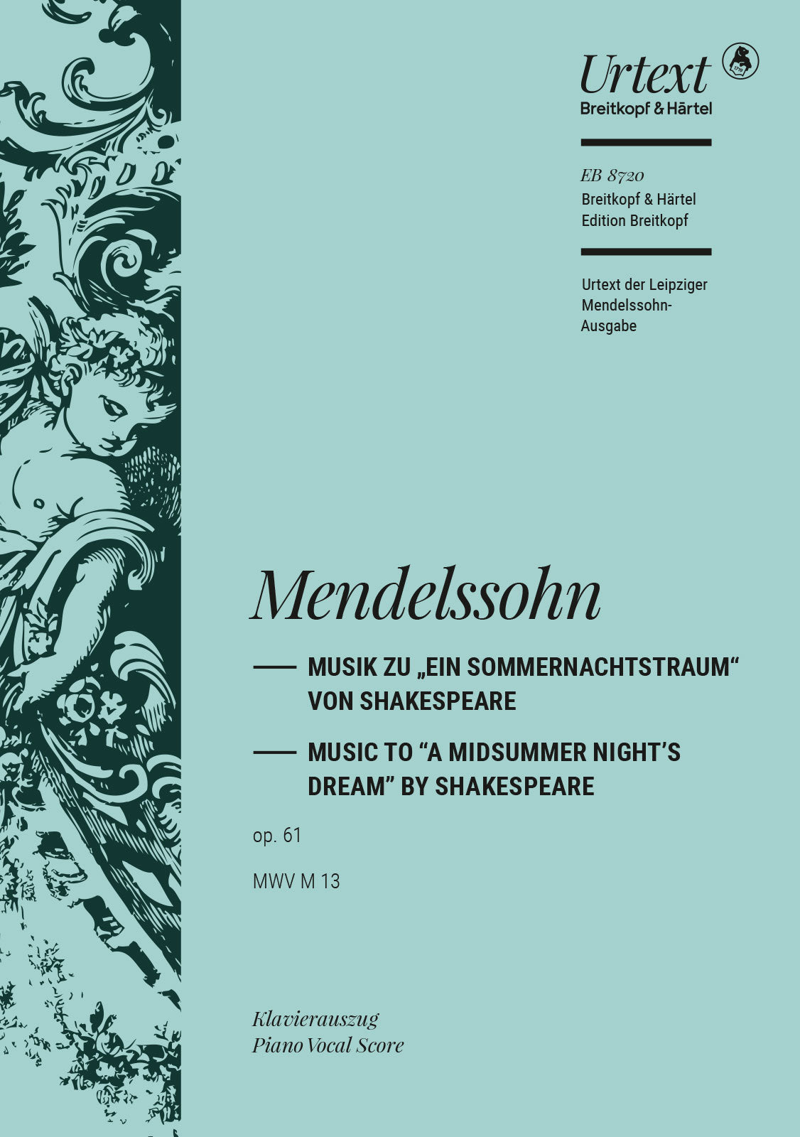 Mendelssohn: A Midsummer Night's Dream, MWV M 13, Op. 61