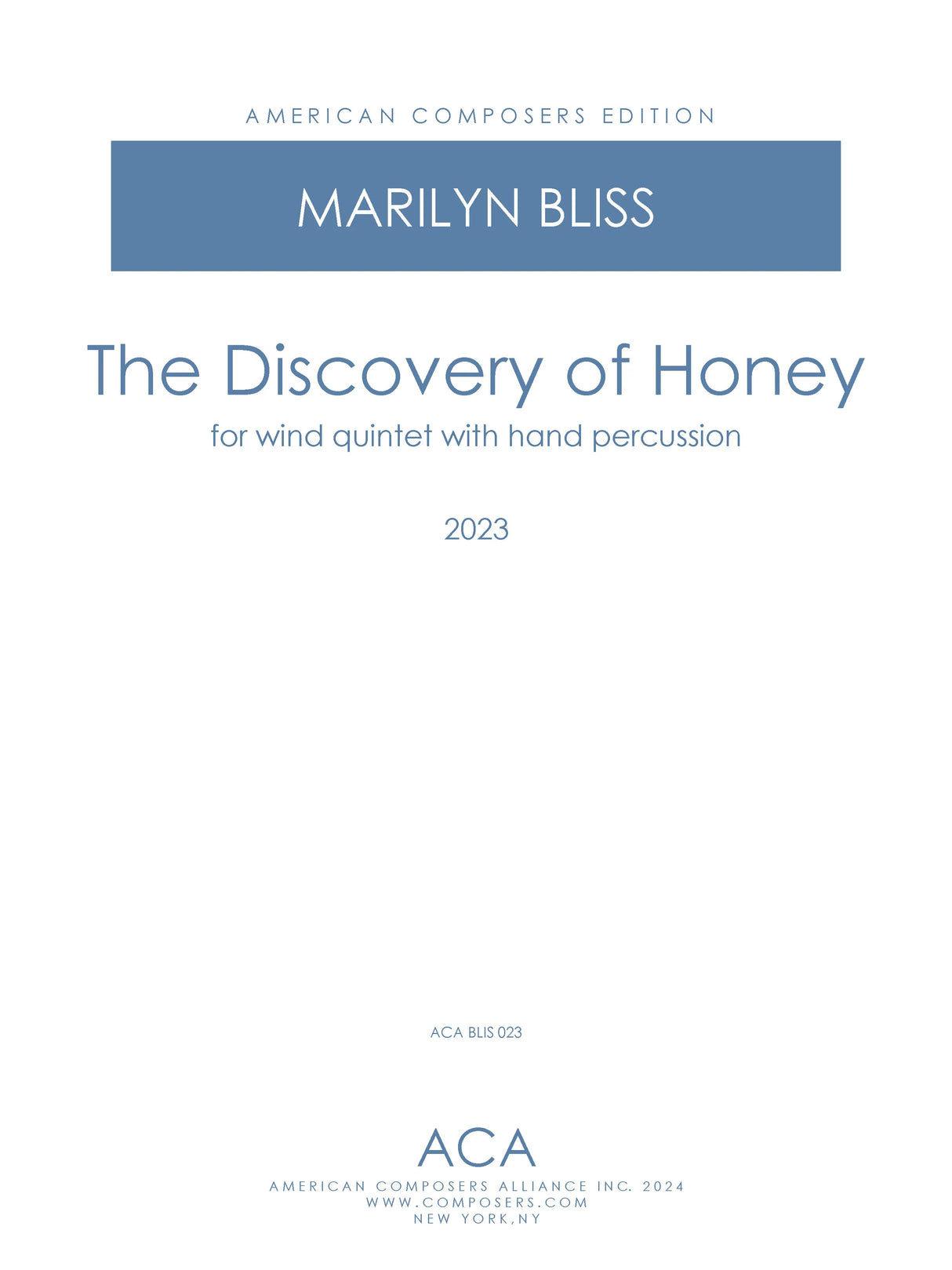 Bliss: Discovery of Honey