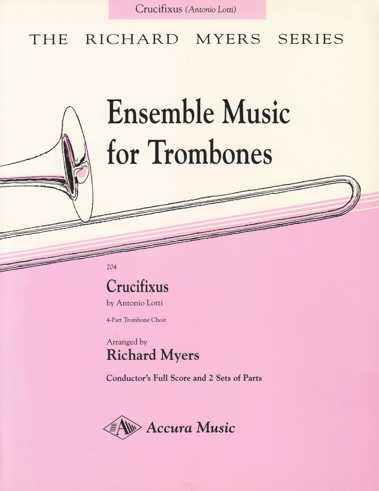 Lotti: Crucifixus (arr. for trombone ensemble)
