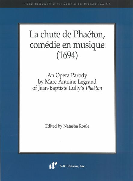 Legrand: La chute de Phaéton, comédie en musique
