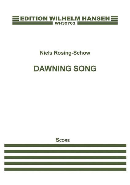 Rosing-Schow: Dawning Song