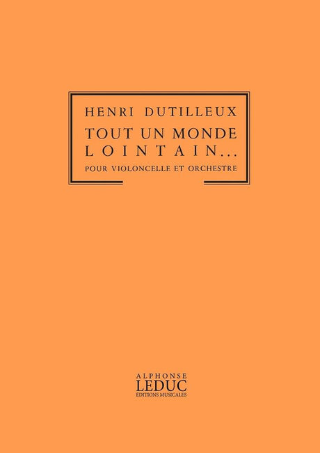 Dutilleux: Tout un monde lointain...