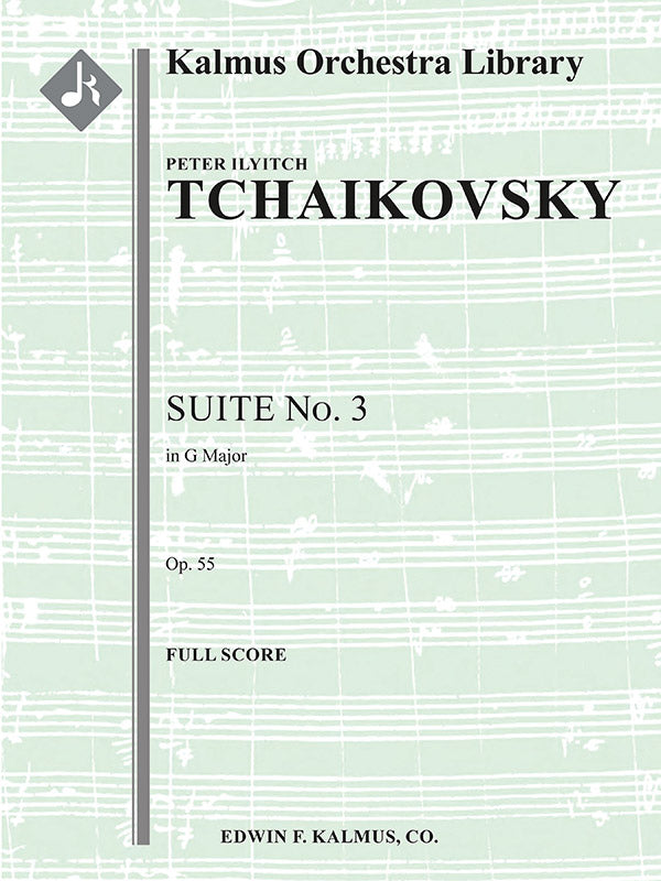 Tchaikovsky: Suite No. 3 in G Major, Op. 55