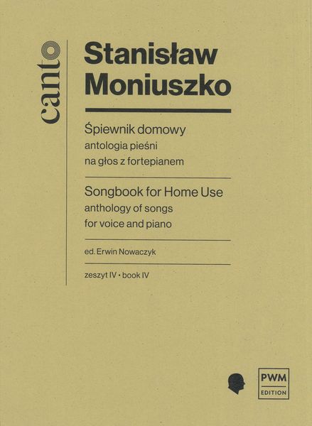 Moniuszko: Songbook for Home Use - Volume 4