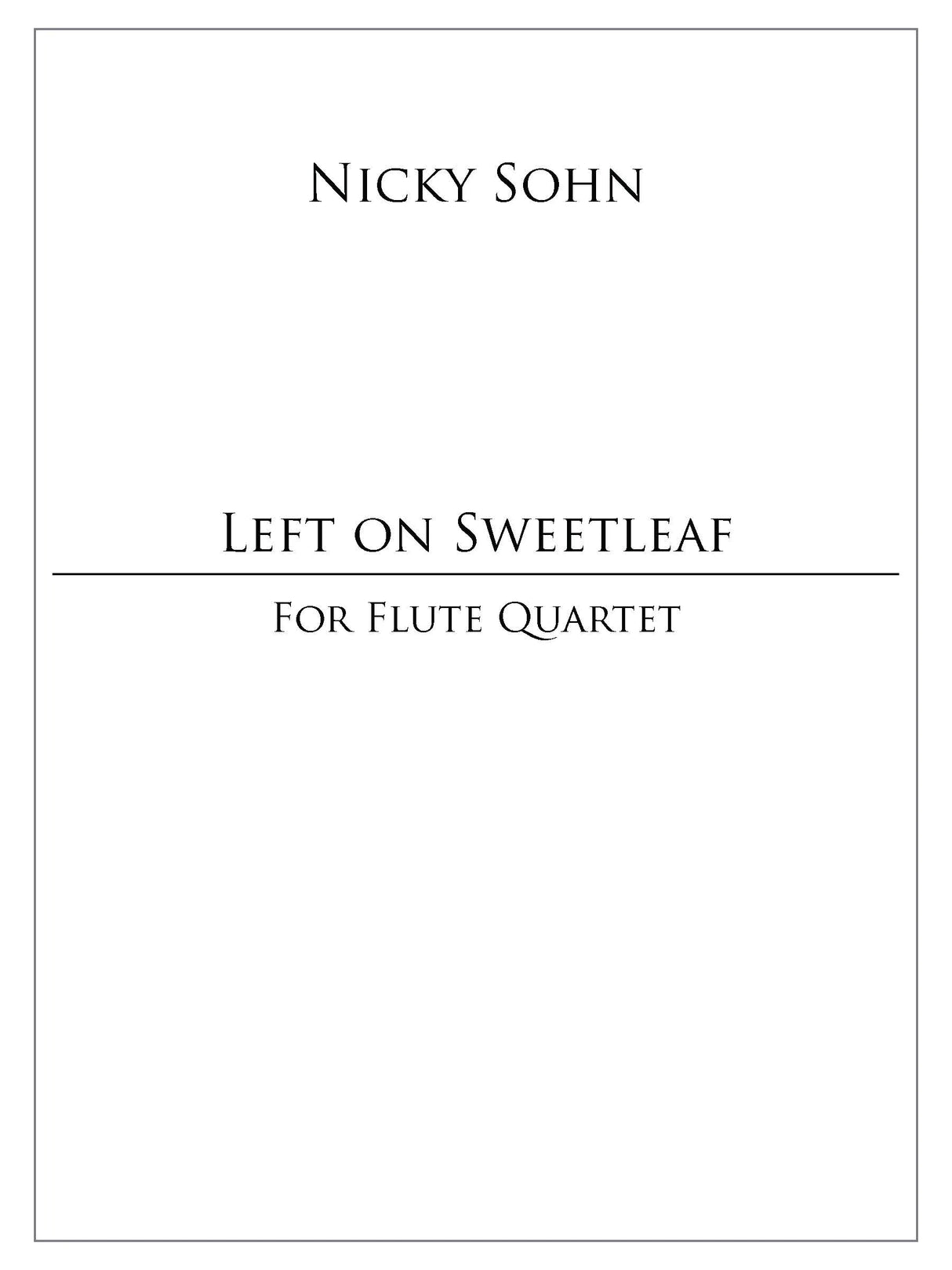 Sohn: Left on Sweetleaf