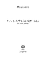 Mazzoli: You Know Me From Here