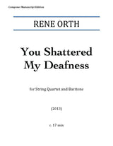 Orth: You Shattered My Deafness