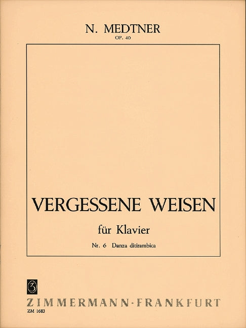 Medtner: Forgotten Melodies, Op. 40, No. 6 (Danza ditirambica