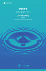 Gottry: Drips (Version for Wind Ensemble)