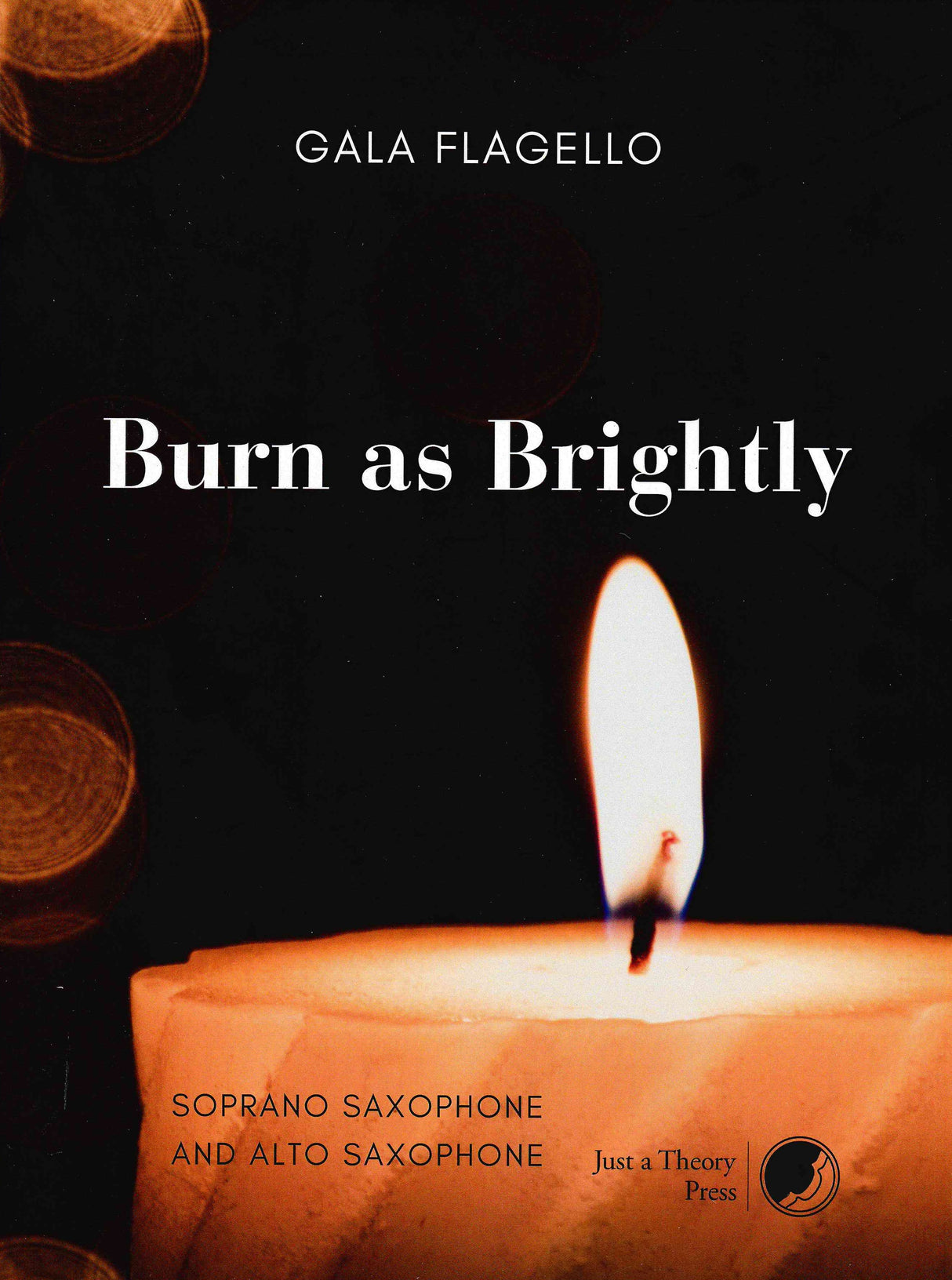 Flagello: Burn as Brightly (Version for 2 Saxophones)