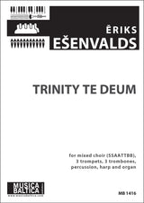 Ešenvalds: Trinity Te Deum