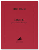 Bédard: Sonata No. 3 for Alto Saxophone and Organ