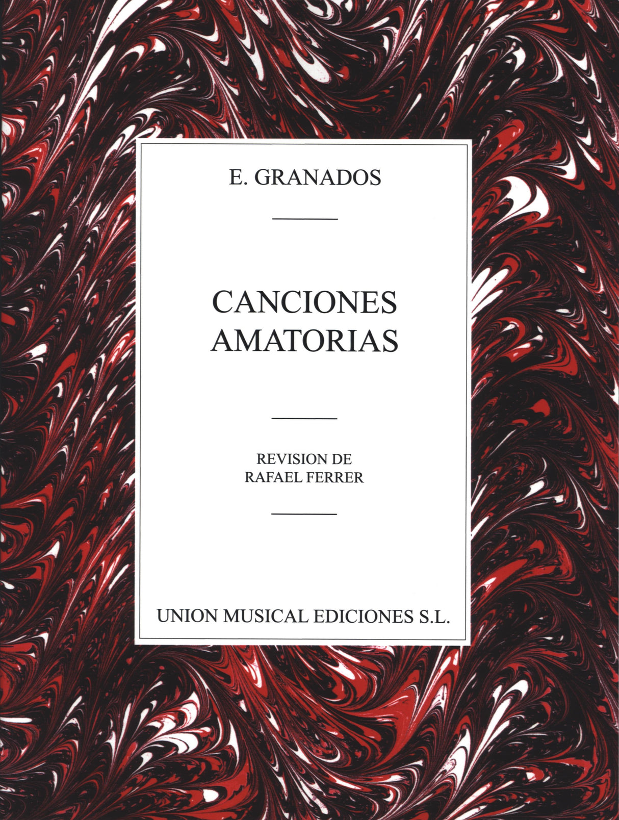 Granados: Canciones Amatorias