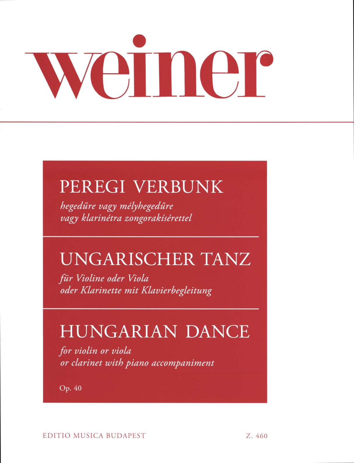 Weiner: Peregi Verbunk, Op. 40