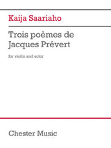 Saariaho: 3 Poems by Jacques Prèvert