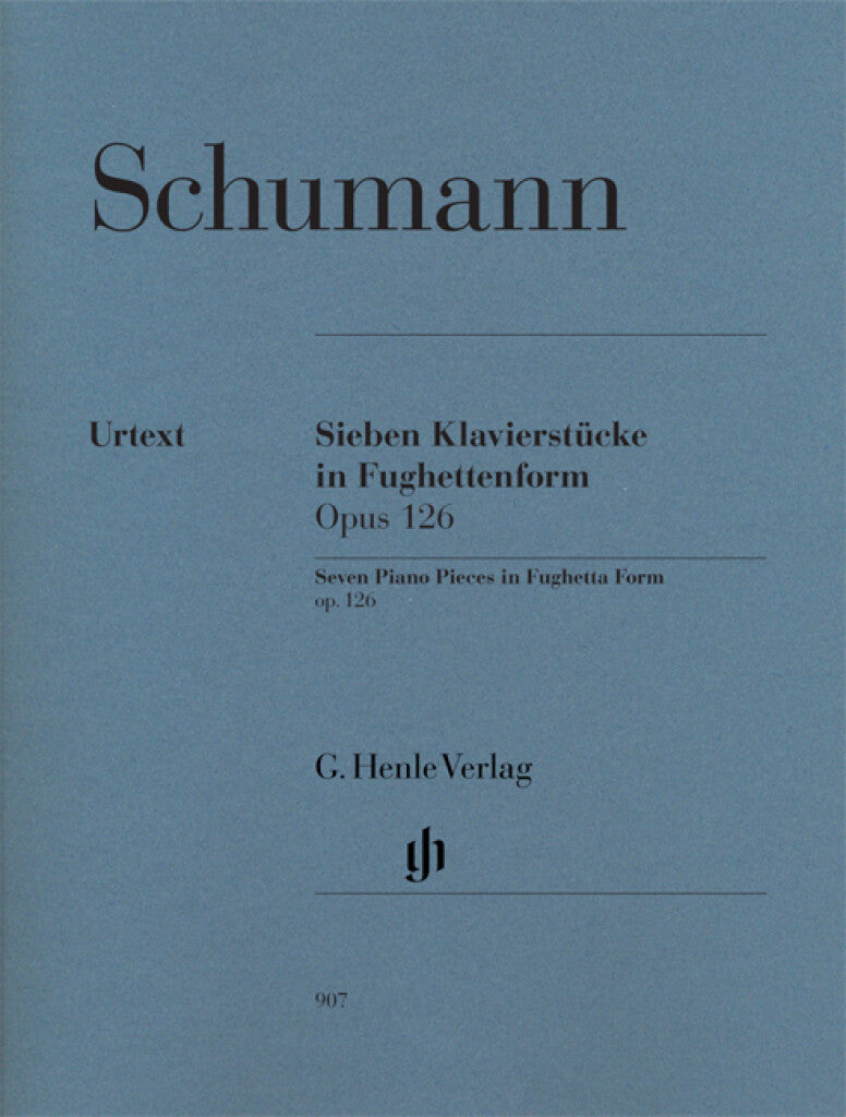 Schumann: 7 Piano Pieces in Fughetta Form, Op. 126