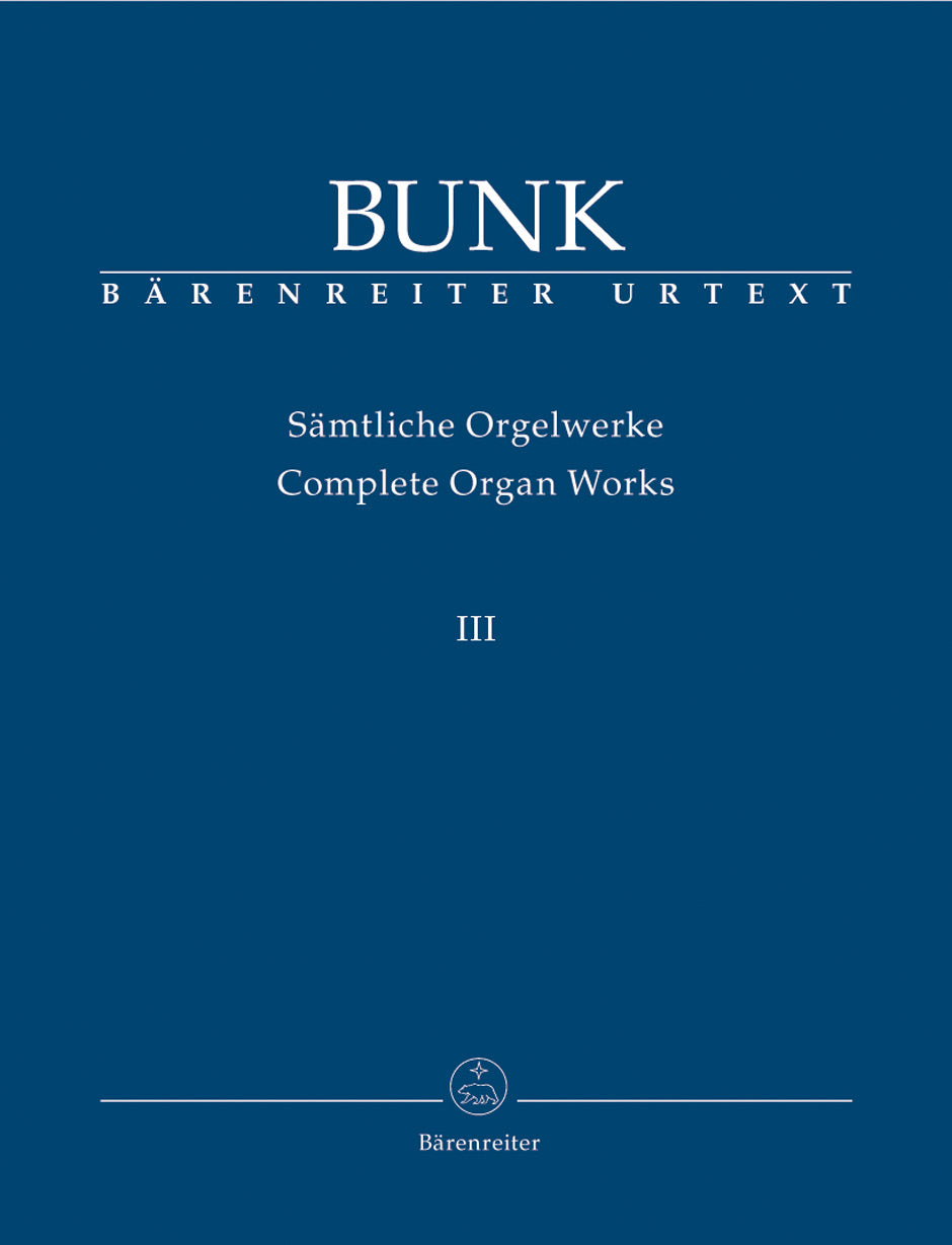 Bunk: Complete Organ Works - Volume 3