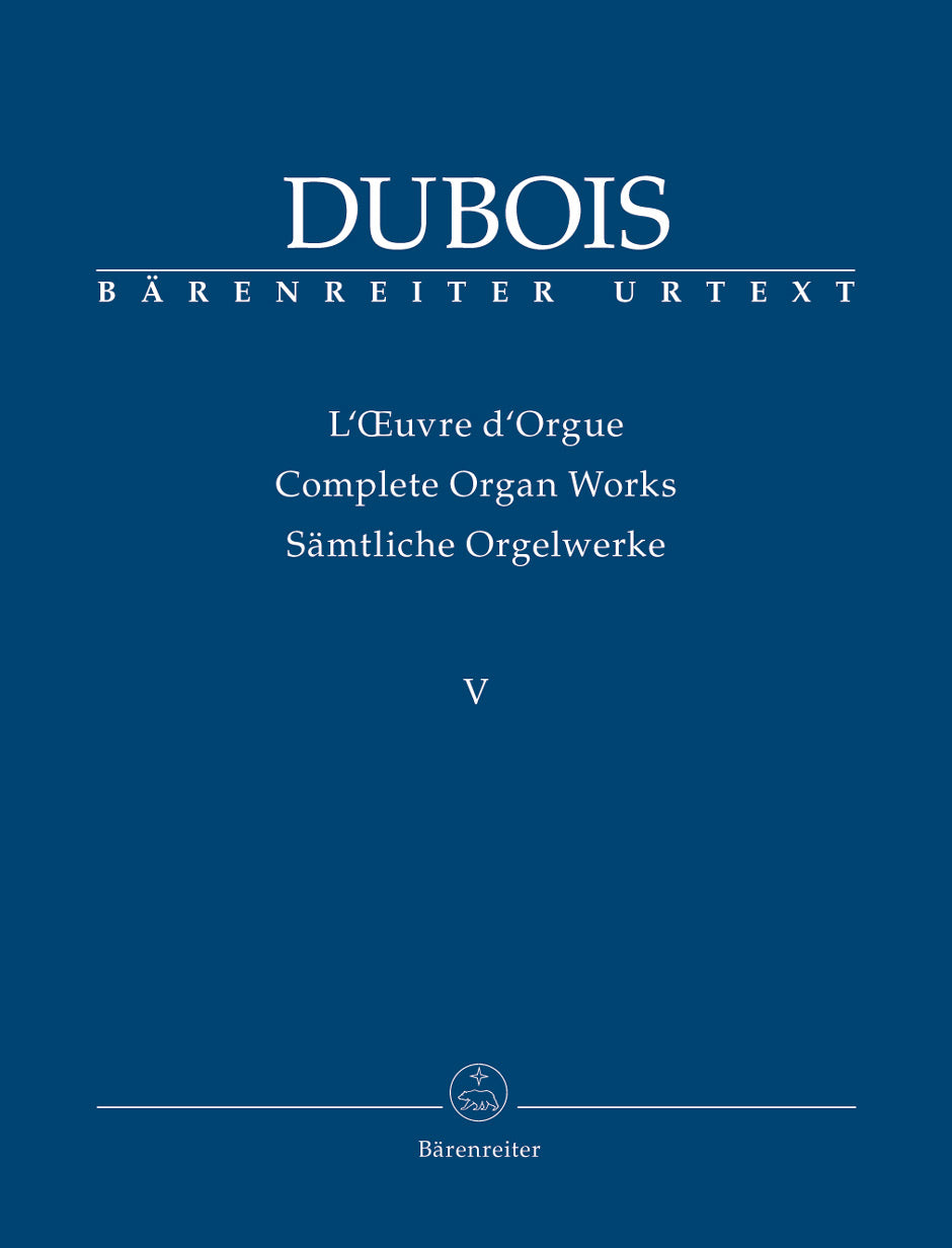 Dubois: His Last Organ Works