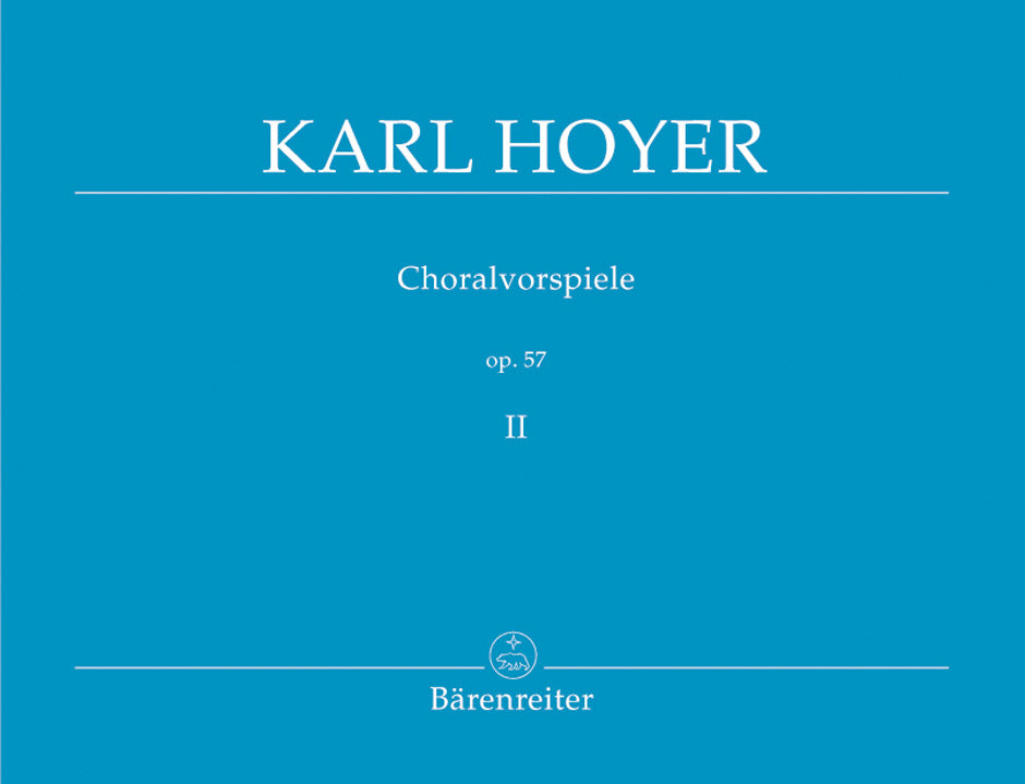 Hoyer: Chorale Preludes, Op. 57 - Volume 2
