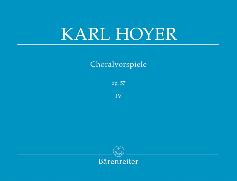 Hoyer: Chorale Preludes, Op. 57 - Volume 4