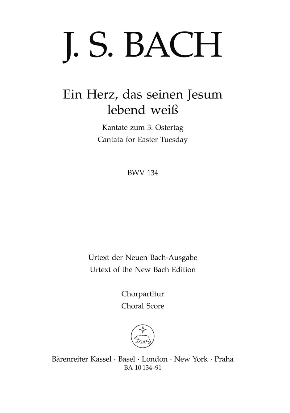 Bach: Ein Herz, das seinen Jesum lebend weiß, BWV 134