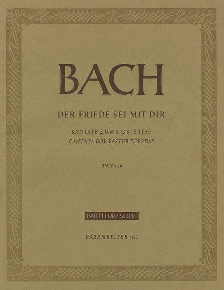 Bach: Der Friede sei mit dir, BWV 158